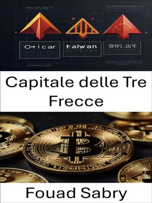 cover image of Capitale delle Tre Frecce